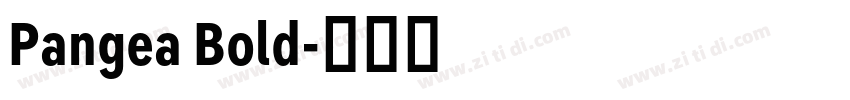 Pangea Bold字体转换